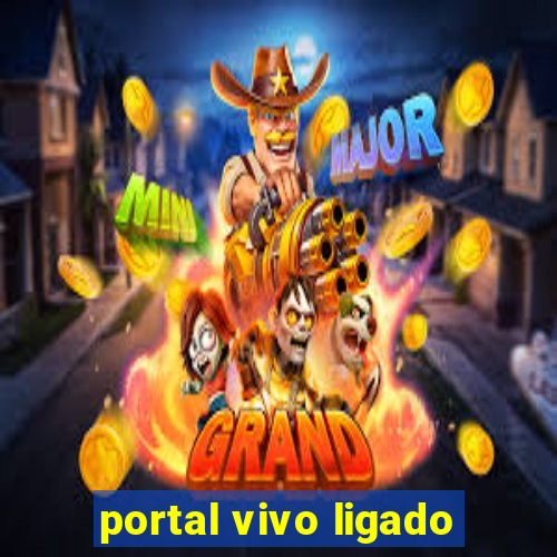 portal vivo ligado